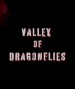 Valley of Dragonflies