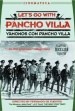 ¡Vámonos con Pancho Villa!