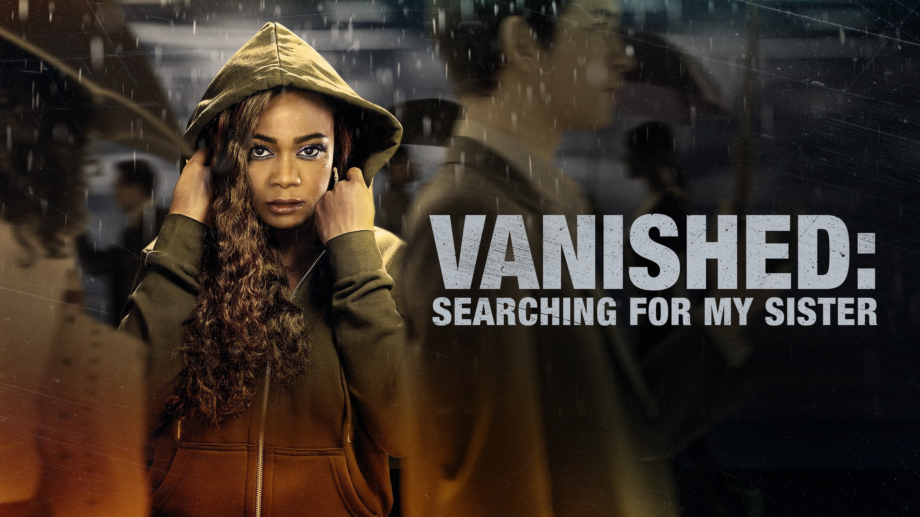 Foto de VANISHED: SEARCHING FOR MY SISTER
