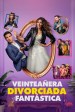 Veinteañera: Divorciada y Fantástica