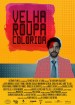 Velha Roupa Colorida