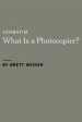 Verbatim: What Is a Photocopier?