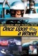 Once Upon a Wheel