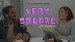 Very Square