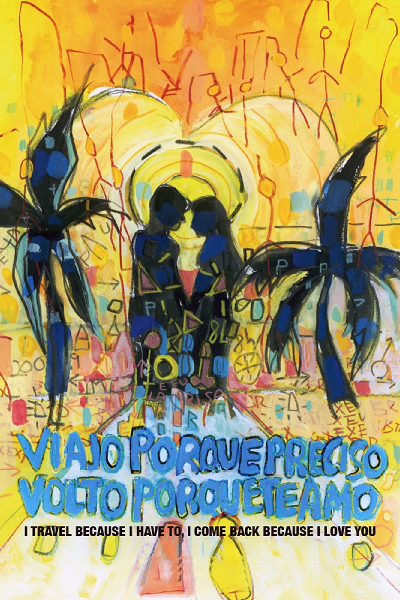 Poster de VIAJO PORQUE PRECISO, VOLTO PORQUE TE AMO en inglés