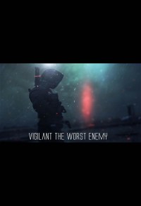 Vigilant: The Worst Enemy