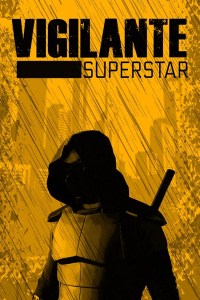 Vigilante Superstar