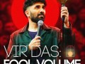 Foto de Vir Das: Fool Volume