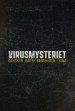 Virusmysteriet - en dansker jagter sandheden i Kina