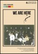 Voices from Home: We Are Here
