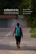 Voluntário ****1864 - quem são os anônimos da vacina?