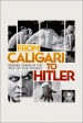 From Caligari to Hitler: German Cinema in the Age of the Masses