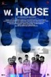 W. House