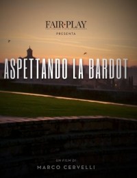 Waiting for Bardot