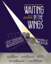 Waiting in the Wings