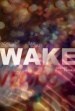 Wake