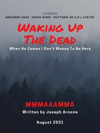 Waking Up the Dead