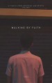 Walking by Faith