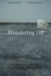 Wandering Off