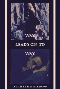 Way Leads on to Way