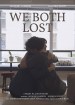 We Both Lost