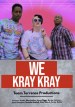We Kray Kray