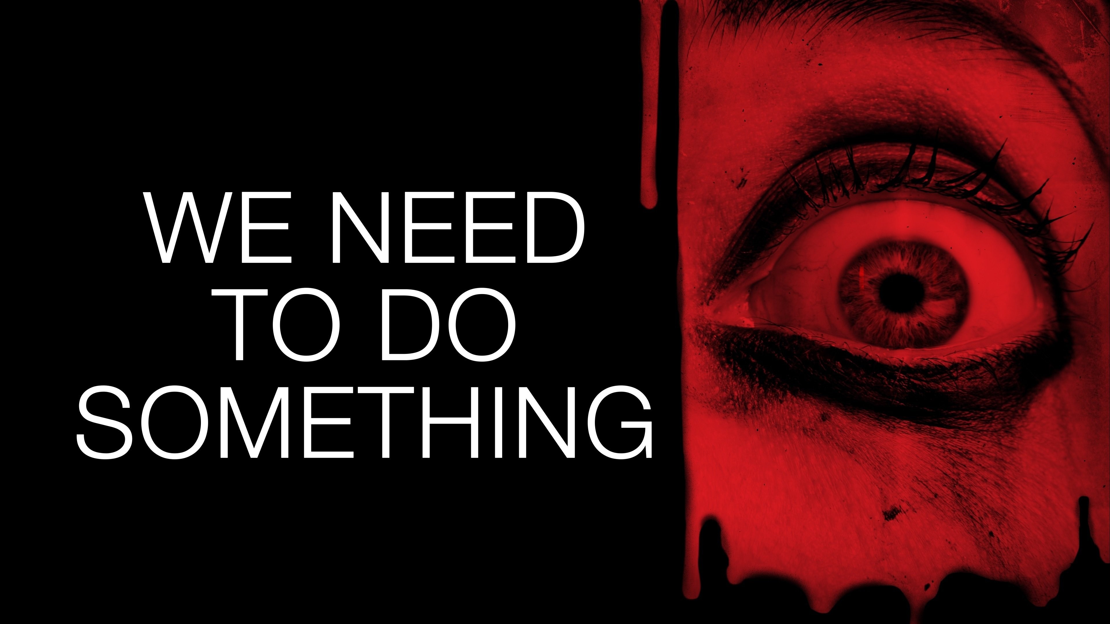 Foto de WE NEED TO DO SOMETHING