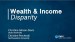 Wealth & Income Disparity