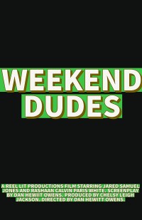Weekend Dudes