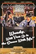 Wendy, Will You Go to the Dance with Me?