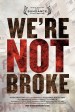 We're Not Broke
