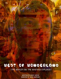 West of Wonderland (The Search for The Bastard Explorer)