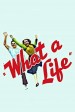 Película What a Life