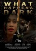 What Happens in the Dark