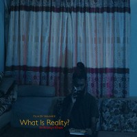 What Is Reality?