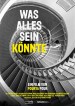 Was Alles Sein Könnte