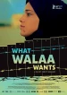 What Walaa Wants