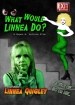 What Would Linnea Do?