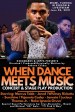 When Dance Meets Music Stage Play Concert & Production