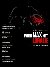 When Max Met Loralie