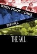 When Pride Comes Before the Fall