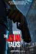 When the Gun Talks