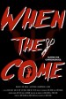 When They Come