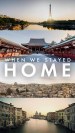 When We Stayed Home