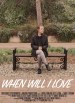 When Will I Love