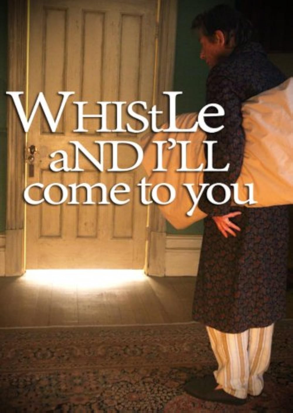 Poster de WHISTLE AND I'LL COME TO YOU