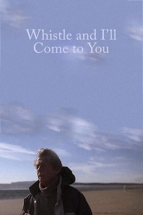 Poster de WHISTLE AND I'LL COME TO YOU