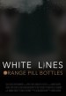 White lines, Orange Pill Bottles