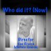Who Did it? (Now)