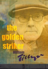 William Tillyer: The Golden Striker